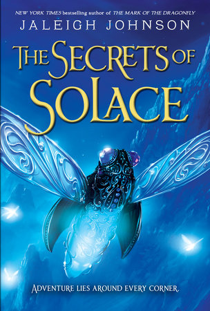 The Secrets of Solace Paperback by Jaleigh Johnson