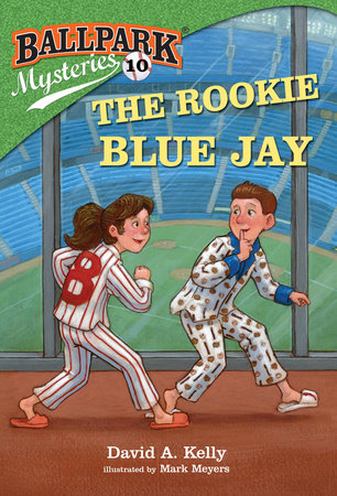 Ballpark Mysteries #10: The Rookie Blue Jay Paperback by David A. Kelly; illustrated by Mark Meyers