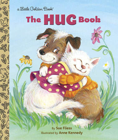 The Hug Book Hardcover by Sue Fliess; illustrated by Anne Kennedy
