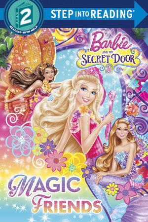 Magic Friends (Barbie and the Secret Door) Paperback by Chelsea West