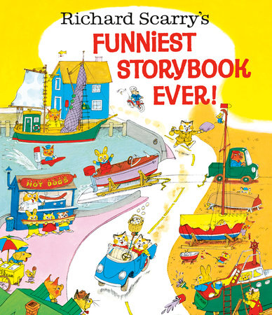 Richard Scarry's Funniest Storybook Ever! Hardcover by Written and illustrated by illustrated Richard Scarry