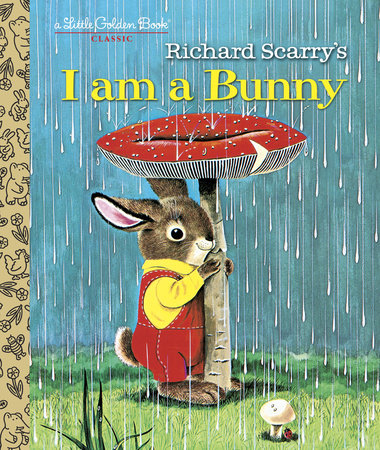 I Am A Bunny HC by Ole Risom; illustrated by Richard Scarry