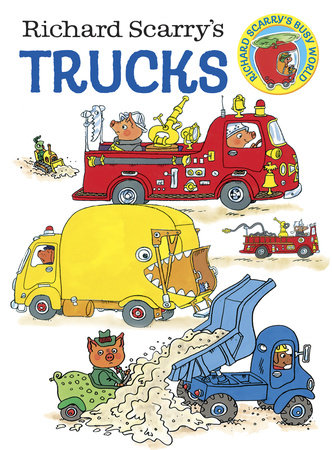 Richard Scarry's Trucks Board Book by Written and illustrated by Richard Scarry