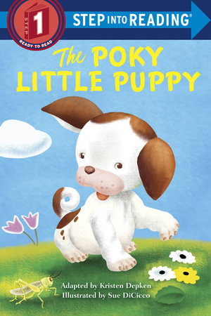 The Poky Little Puppy Step into Reading Paperback by Kristen Depken; illustrated by Sue DiCicco