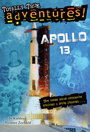 Apollo 13 (Totally True Adventures) Paperback by Kathleen Weidner Zoehfeld