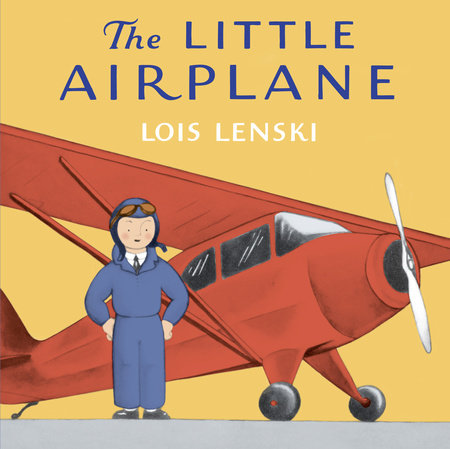 The Little Airplane Board Book by Lois Lenski; illustrated by the author