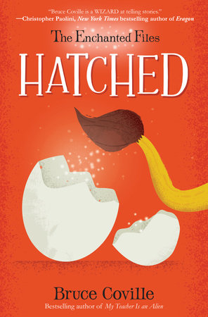 The Enchanted Files: Hatched Paperback by Bruce Coville