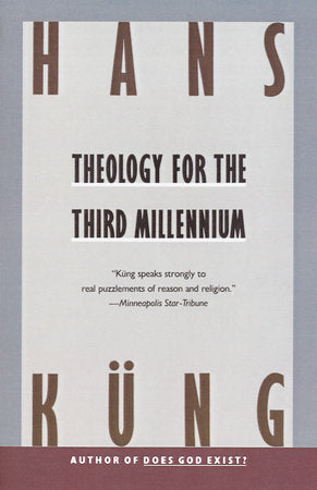 Theology for the Third Millennium Paperback by Hans Kung