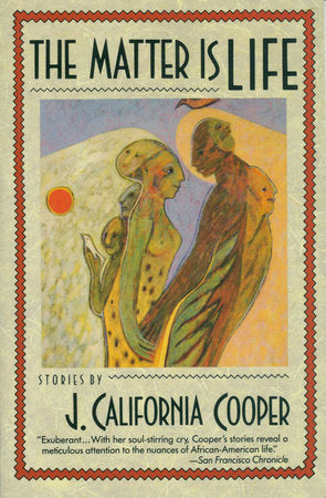 The Matter Is Life Paperback by J. California Cooper