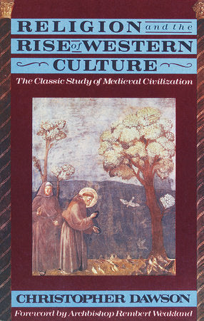 Religion and the Rise of Western Culture Paperback by Christopher Dawson