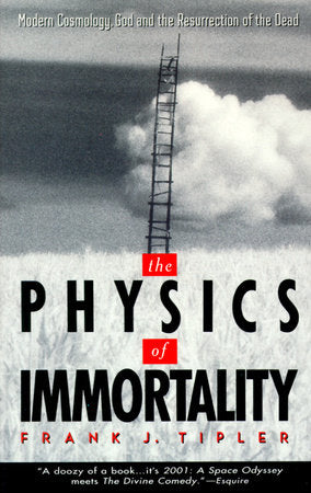 The Physics of Immortality Paperback by Frank J. Tipler