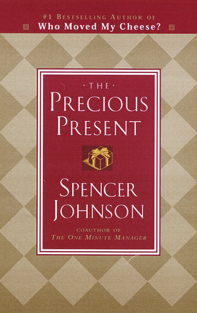 The Precious Present Hardcover by Spencer Johnson