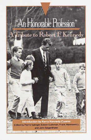 "An Honorable Profession" Paperback by Edited by Pierre D. Salinger and Frank Mankiewicz