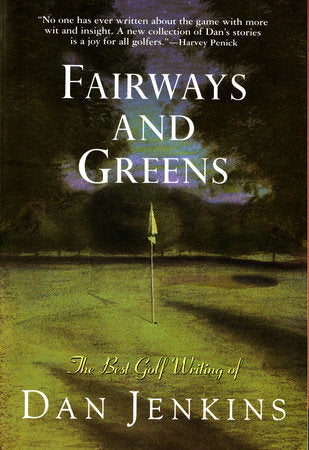Fairways and Greens Paperback by Dan Jenkins