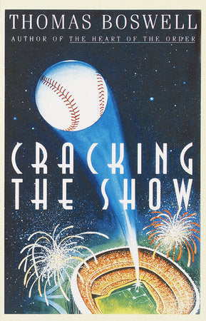 Cracking the Show Paperback by Thomas Boswell