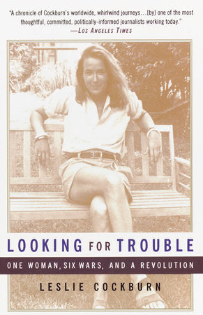 Looking for Trouble Paperback by LESLIE COCKBURN