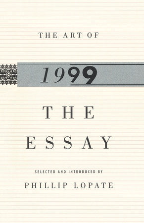 The Art of the Essay, 1999 Paperback by Phillip Lopate