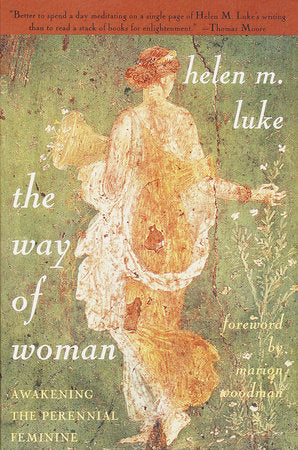 The Way of Woman Paperback by Helen M. Luke