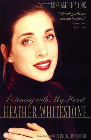 Listening with My Heart Paperback by Heather Whitestone
