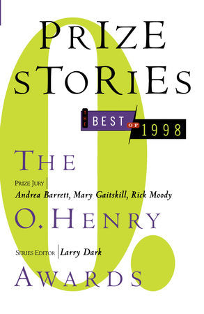 Prize Stories: the Best of 1998: The O. Henry Awards Paperback by Larry Dark