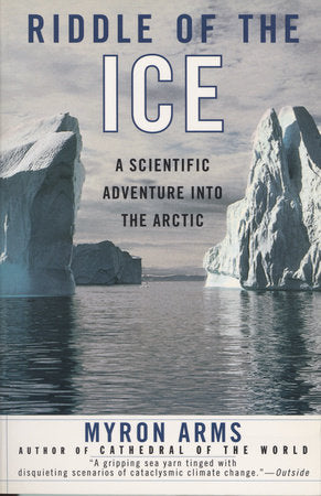 Riddle of the Ice Paperback by Myron Arms
