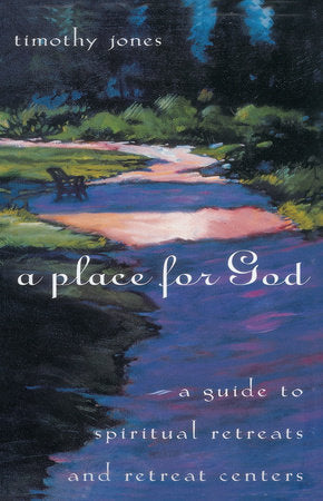 A Place for God Paperback by Timothy Jones