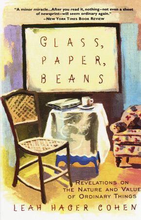 Glass, Paper, Beans Paperback by Leah Hager Cohen