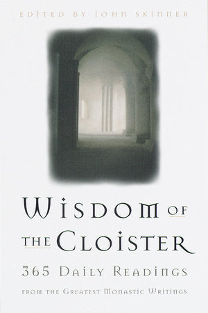 The Wisdom of the Cloister Paperback by John Skinner