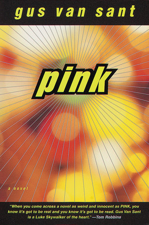 Pink Paperback by Gus Van Sant