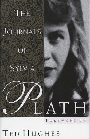 The Journals of Sylvia Plath Paperback by Sylvia Plath Foreword by Ted Hughes