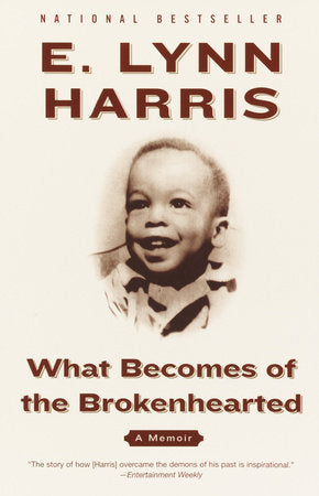 What Becomes of the Brokenhearted Paperback by E. Lynn Harris
