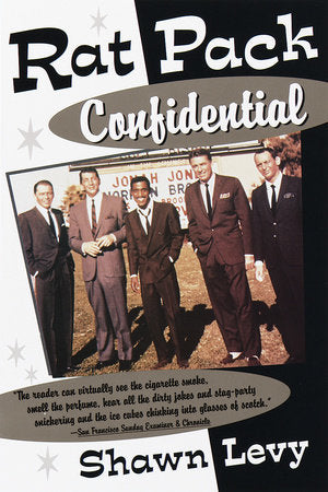 Rat Pack Confidential Paperback by Shawn Levy