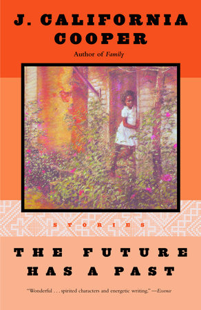 The Future Has a Past Paperback by J. California Cooper