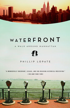 Waterfront Paperback by Phillip Lopate