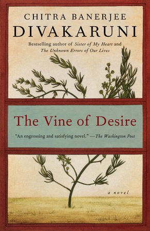 The Vine of Desire Paperback by Chitra Banerjee Divakaruni