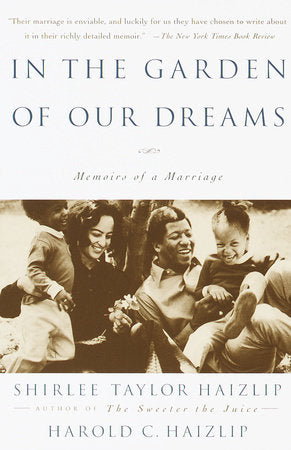 In the Garden of Our Dreams Paperback by Shirlee T. Haizlip and Harold Haizlip