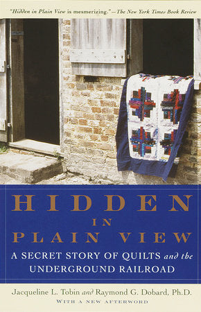 Hidden in Plain View Paperback by Jacqueline L. Tobin and Raymond G. Dobard, Ph.D. With a new afterword