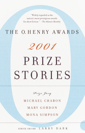 Prize Stories 2001 Paperback by Series Editor Larry Dark Prize Jury Michael Chabon, Mary Gordon, Mona Simpson