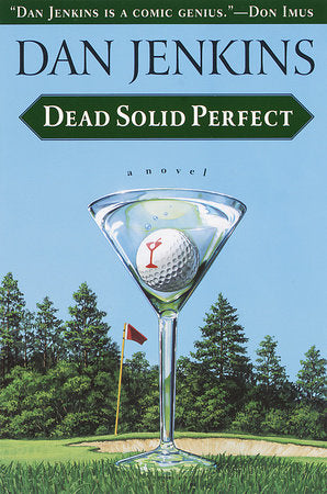 Dead Solid Perfect Paperback by Dan Jenkins