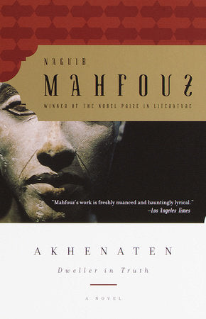 Akhenaten Paperback by Naguib Mahfouz