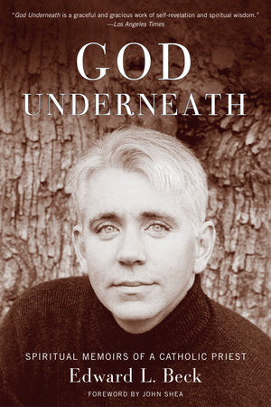 God Underneath Paperback by Edward L. Beck