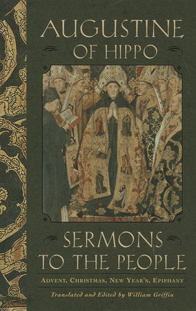 Sermons to the People Paperback by Augustine of Hippo