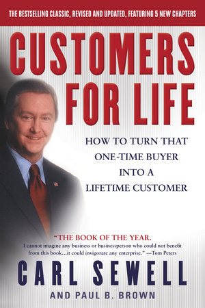 Customers for Life Paperback by Carl Sewell and Paul B. Brown