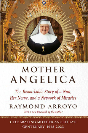 Mother Angelica Paperback by Raymond Arroyo