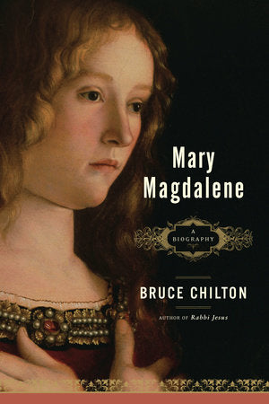 Mary Magdalene Paperback by Bruce Chilton