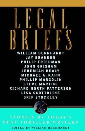 Legal Briefs Paperback by William Bernhardt
