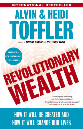 Revolutionary Wealth Paperback by Alvin and Heidi Toffler