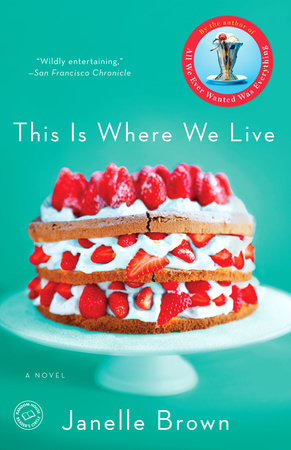 This Is Where We Live Paperback by Janelle Brown