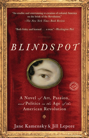 Blindspot Paperback by Jane Kamensky and Jill Lepore