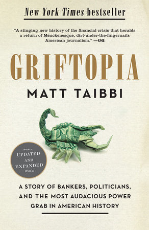 Griftopia Paperback by Matt Taibbi